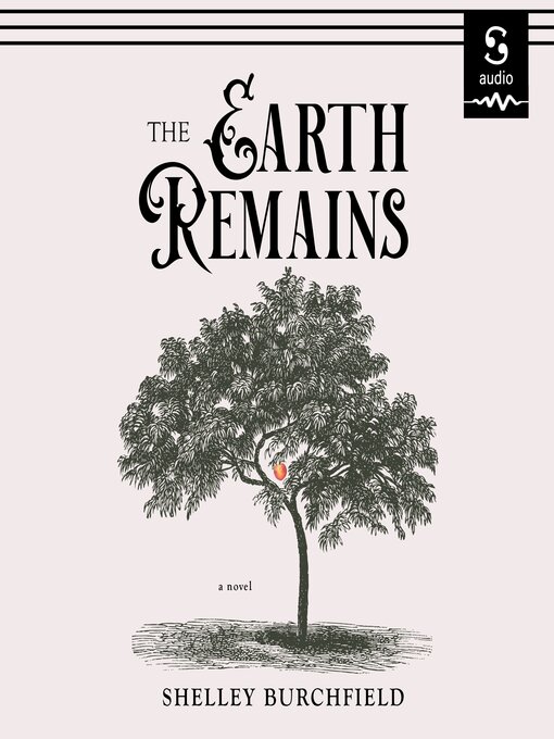 Title details for The Earth Remains by Shelley Burchfield - Wait list